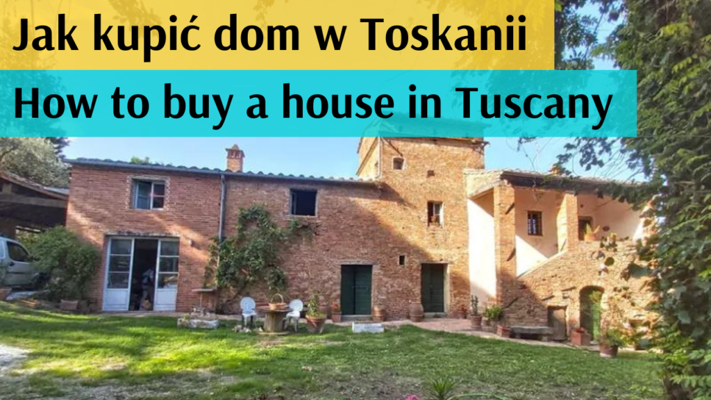 Jak bezpiecznie kupić dom w Toskanii